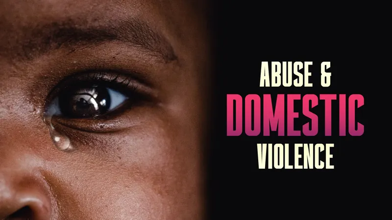 Abuse & Domestic Violence