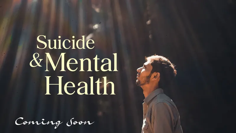 Suicide & Mental Health